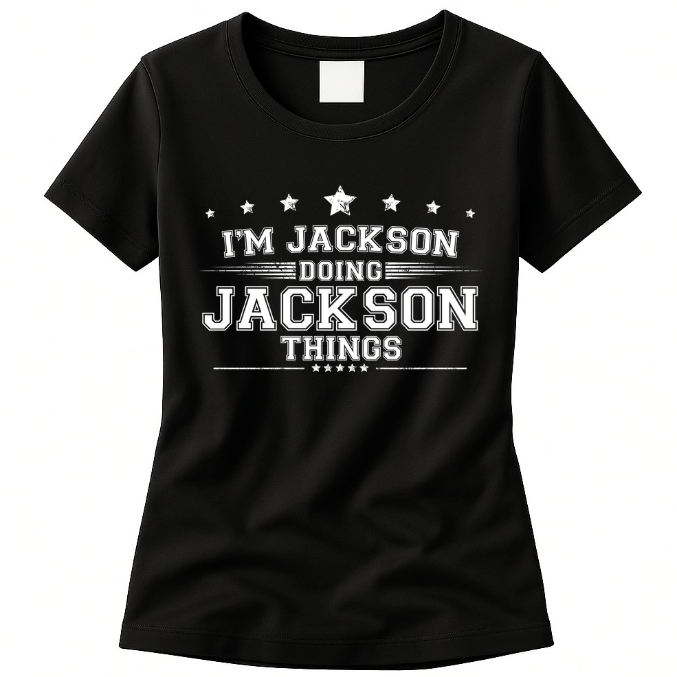 Im Jackson Doing Jackson Things Womens T-Shirt