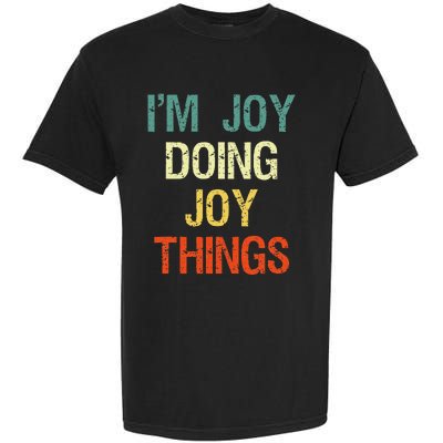 I'M Joy Doing Joy Things Personalized First Name Gift Garment-Dyed Heavyweight T-Shirt