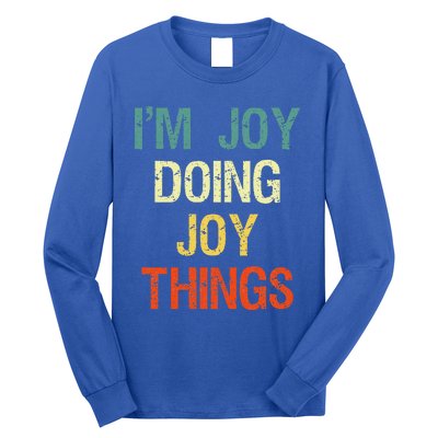 I'M Joy Doing Joy Things Personalized First Name Gift Long Sleeve Shirt