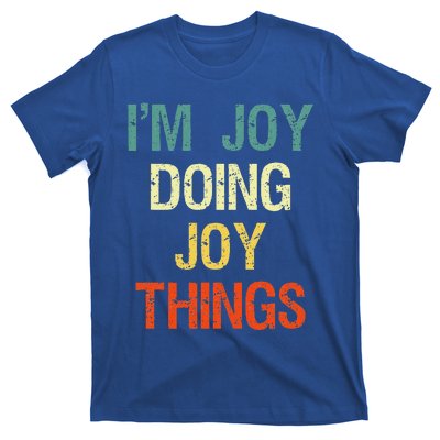 I'M Joy Doing Joy Things Personalized First Name Gift T-Shirt