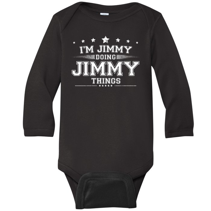 Im Jimmy Doing Jimmy Things Baby Long Sleeve Bodysuit