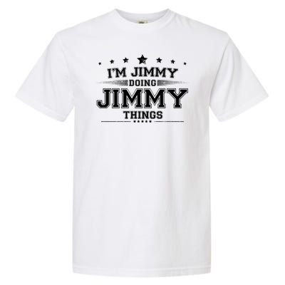 Im Jimmy Doing Jimmy Things Garment-Dyed Heavyweight T-Shirt