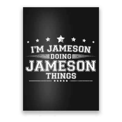 Im Jameson Doing Jameson Things Poster