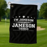 Im Jameson Doing Jameson Things Golf Towel