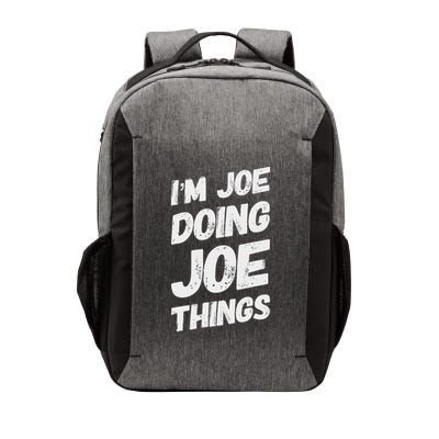 IM Joe Doing Joe Hings Personalized Name Joe Vector Backpack
