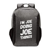 IM Joe Doing Joe Hings Personalized Name Joe Vector Backpack