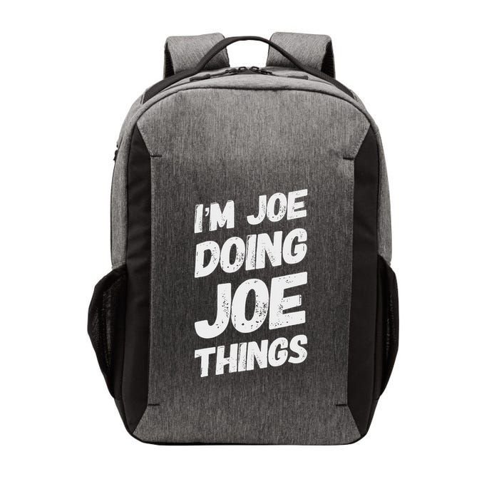 IM Joe Doing Joe Hings Personalized Name Joe Vector Backpack