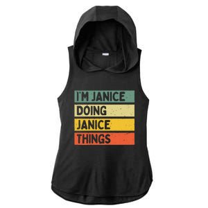 IM Janice Doing Janice Things Funny Personalized Quote Ladies PosiCharge Tri-Blend Wicking Draft Hoodie Tank