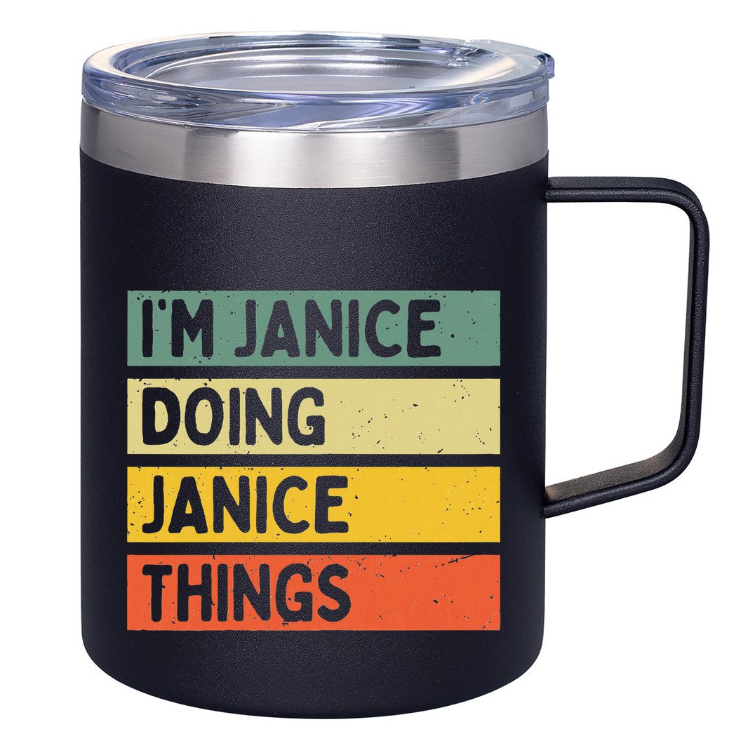 IM Janice Doing Janice Things Funny Personalized Quote 12oz Stainless Steel Coffee Mug