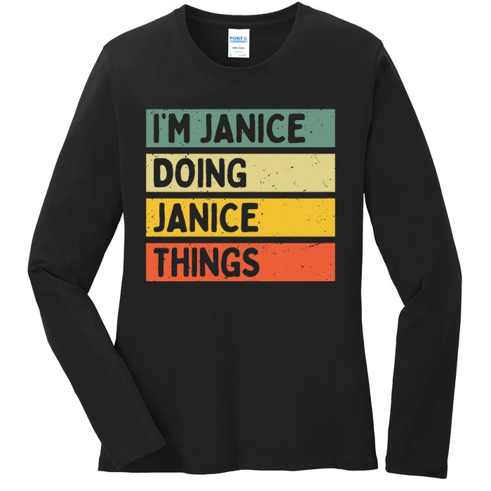 IM Janice Doing Janice Things Funny Personalized Quote Ladies Long Sleeve Shirt