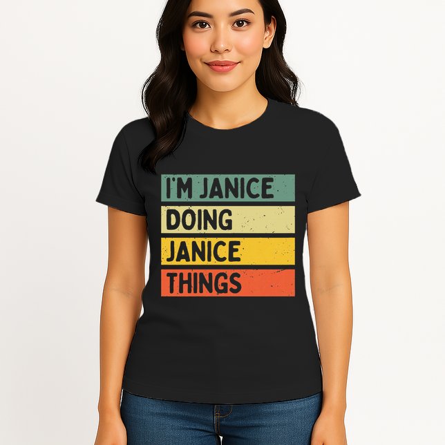 IM Janice Doing Janice Things Funny Personalized Quote Womens T-Shirt