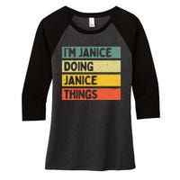 IM Janice Doing Janice Things Funny Personalized Quote Women's Tri-Blend 3/4-Sleeve Raglan Shirt