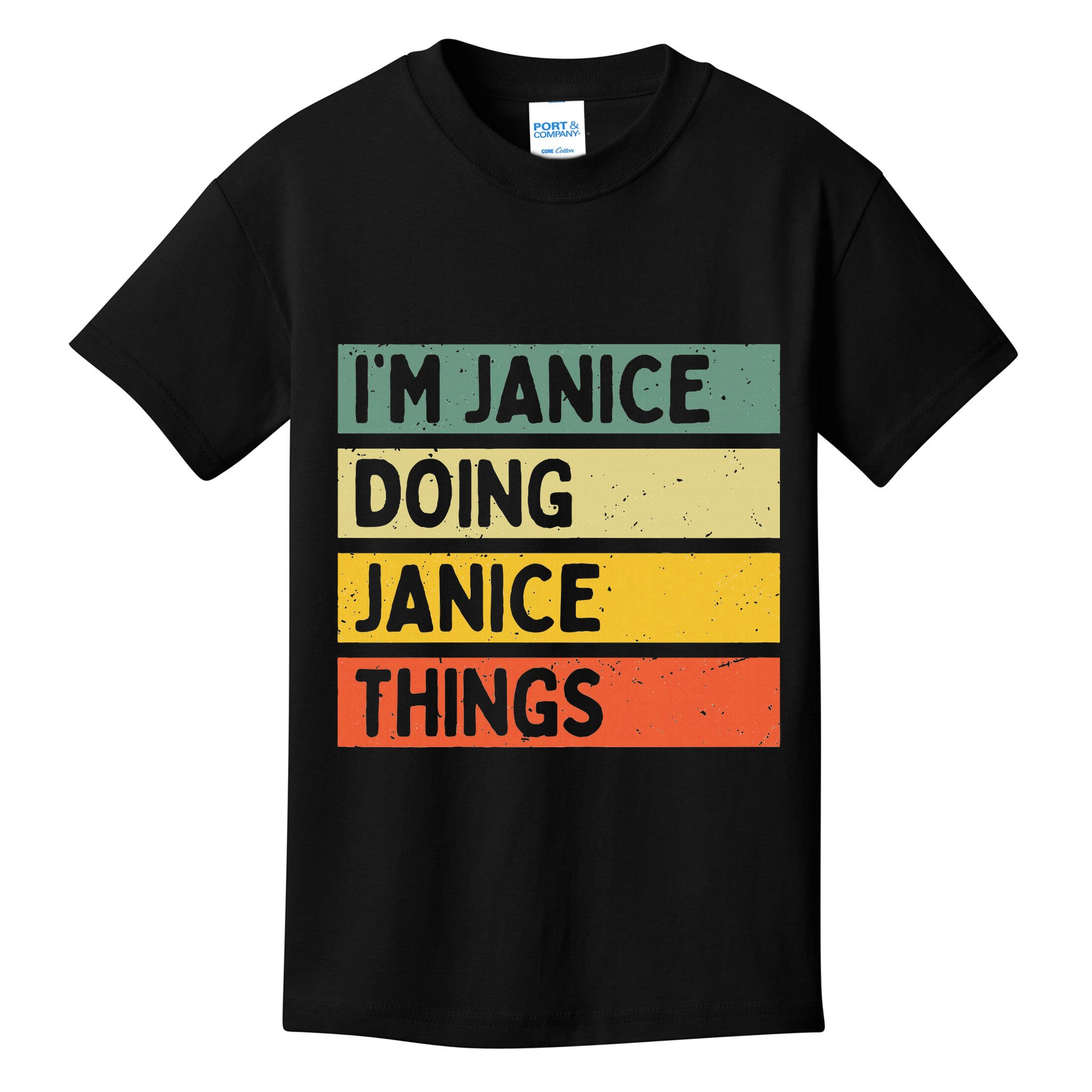 IM Janice Doing Janice Things Funny Personalized Quote Kids T-Shirt
