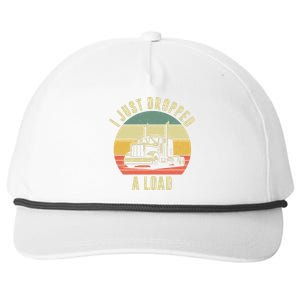 I Just Dropped A Load Truck Driver Snapback Five-Panel Rope Hat