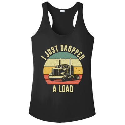 I Just Dropped A Load Truck Driver Ladies PosiCharge Competitor Racerback Tank