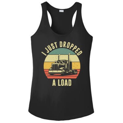 I Just Dropped A Load Truck Driver Ladies PosiCharge Competitor Racerback Tank