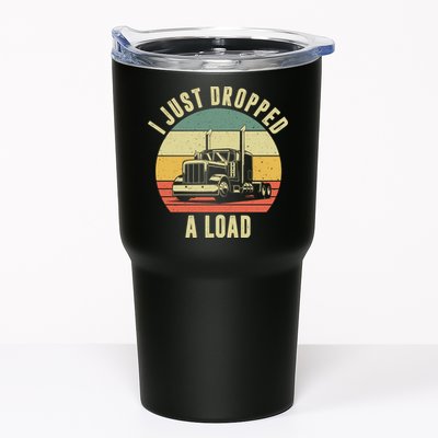 I Just Dropped A Load Truck Driver Tumbler