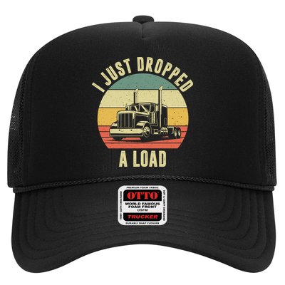I Just Dropped A Load Truck Driver Trucker Hat