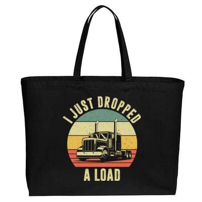 I Just Dropped A Load Truck Driver Cotton Canvas Jumbo Tote