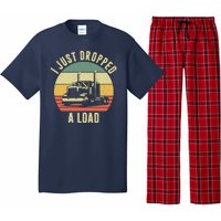 I Just Dropped A Load Truck Driver Pajama Set