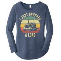 I Just Dropped A Load Truck Driver Women's Perfect Tri Tunic Long Sleeve Shirt