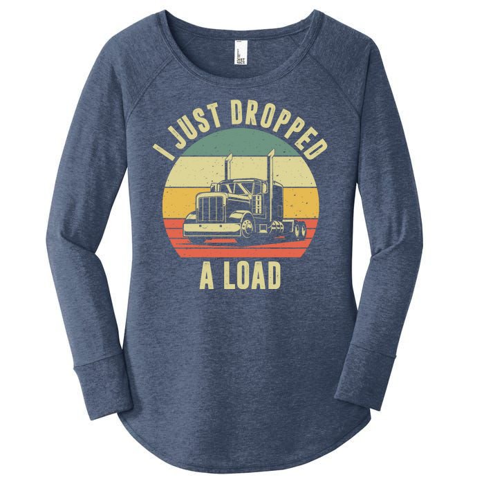 I Just Dropped A Load Truck Driver Women's Perfect Tri Tunic Long Sleeve Shirt