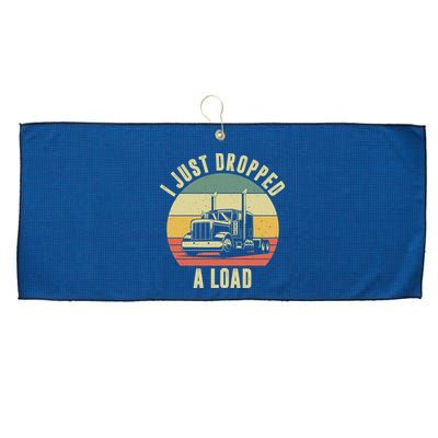 I Just Dropped A Load Truck Driver Large Microfiber Waffle Golf Towel