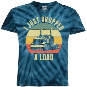 I Just Dropped A Load Truck Driver Kids Tie-Dye T-Shirt