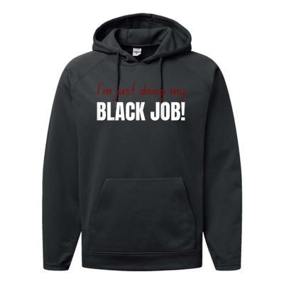 I’M Just Doing My Black Job Performance Fleece Hoodie