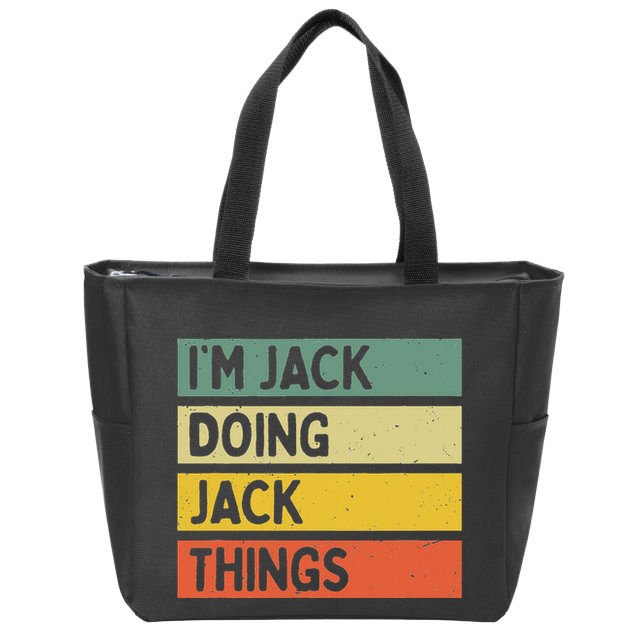 IM Jack Doing Jack Things Funny Personalized Quote Zip Tote Bag