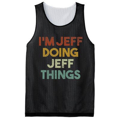 I'm Jeff Doing Jeff Things Funny First Name Jeff Mesh Reversible Basketball Jersey Tank