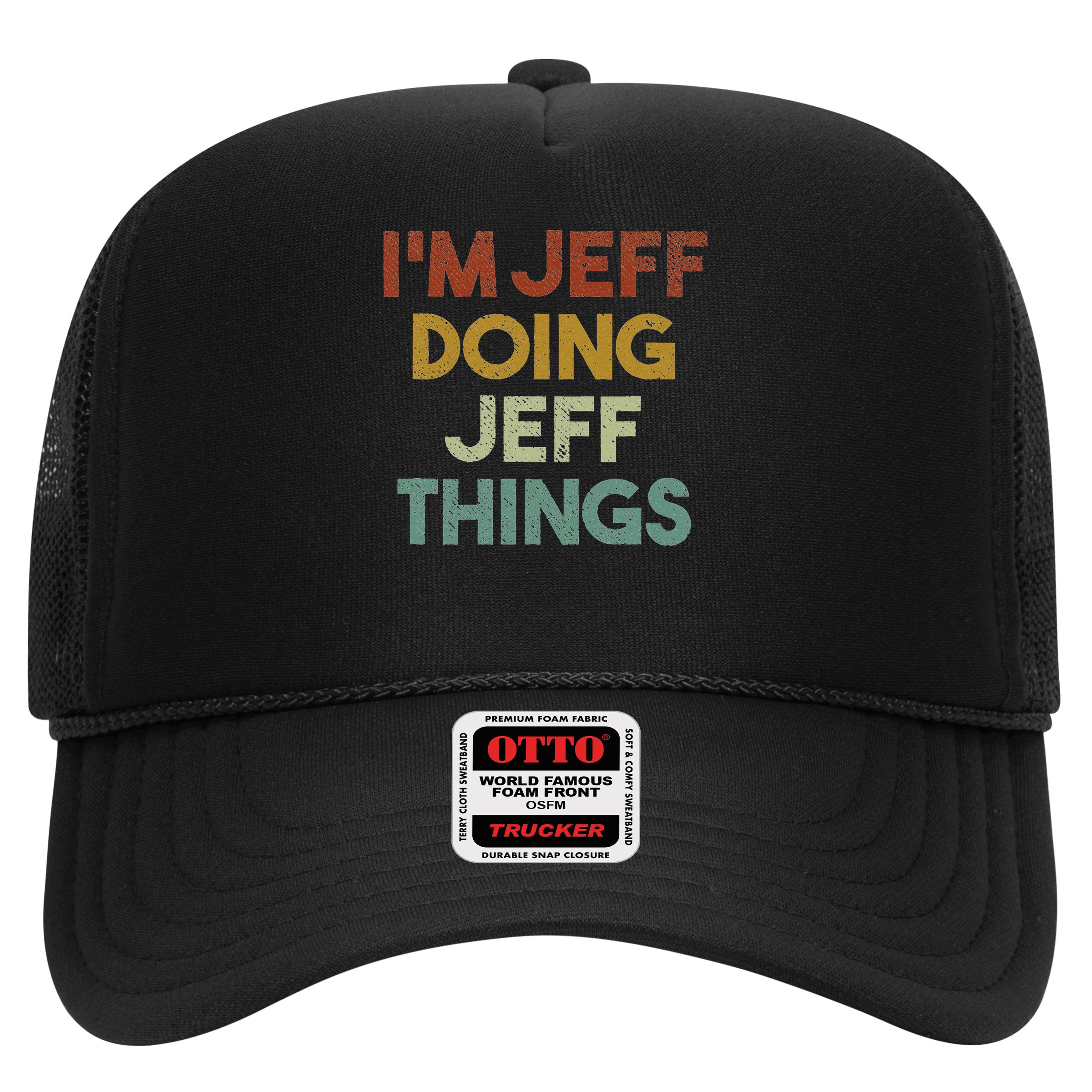 I'm Jeff Doing Jeff Things Funny First Name Jeff Hat