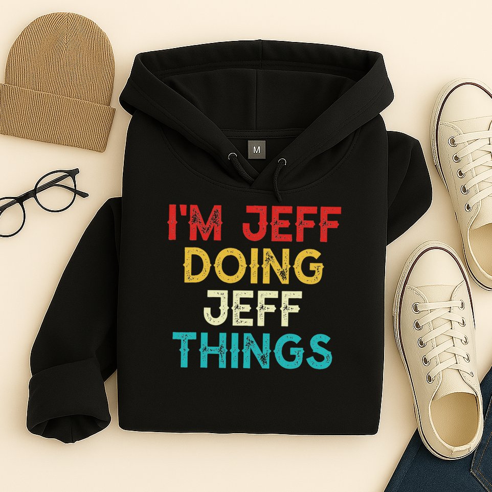 I'm Jeff Doing Jeff Things Funny Christmas Vintage Hoodie