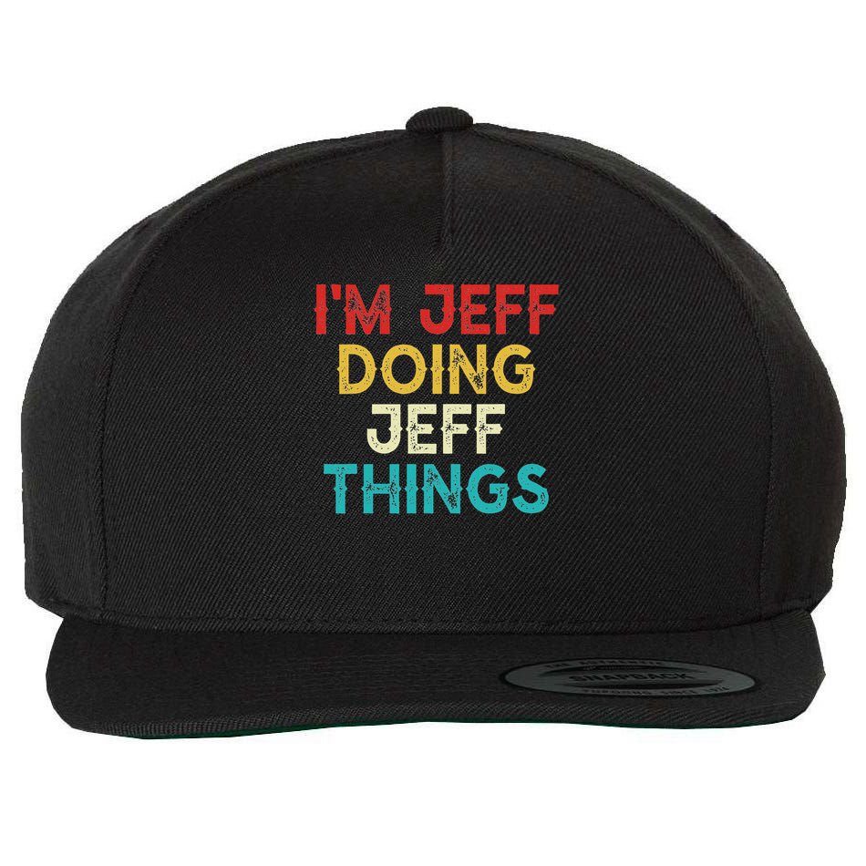 I'm Jeff Doing Jeff Things Funny Christmas Vintage Wool Snapback Cap