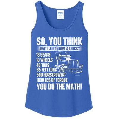 I Just Drive A Truck Cute Gift Trucker Semi Truck Driver Big Rig Cute Gift Ladies Essential Tank