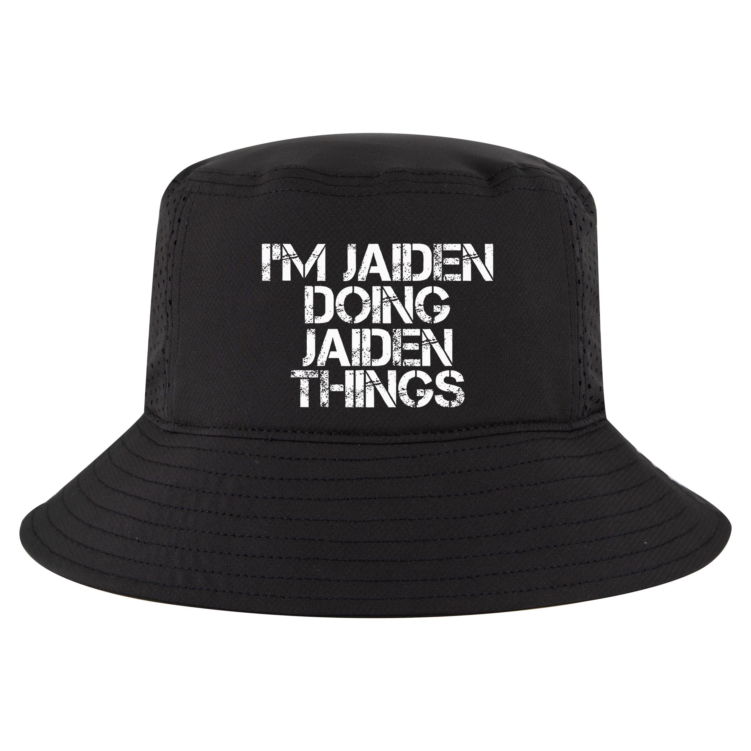 IM Jaiden Doing Jaiden Things Name Funny Birthday Gift Idea Cool Comfort Performance Bucket Hat