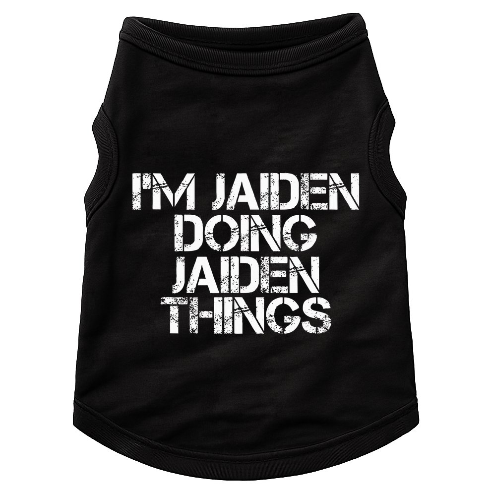 IM Jaiden Doing Jaiden Things Name Funny Birthday Gift Idea Doggie Tank