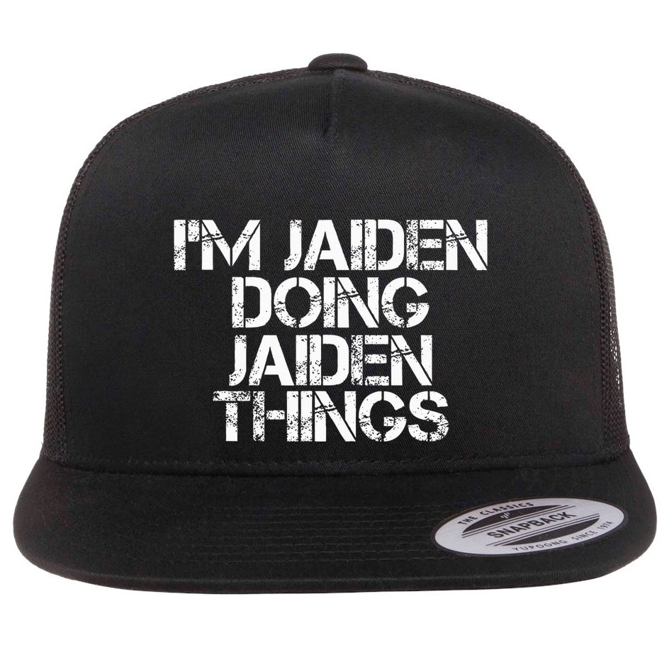 IM Jaiden Doing Jaiden Things Name Funny Birthday Gift Idea Flat Bill Trucker Hat