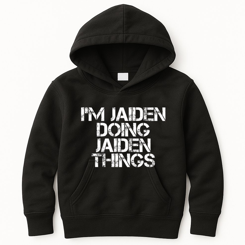 IM Jaiden Doing Jaiden Things Name Funny Birthday Gift Idea Kids Hoodie