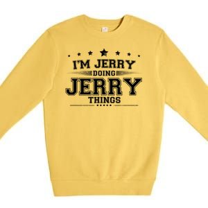 Im Jerry Doing Jerry Things Premium Crewneck Sweatshirt