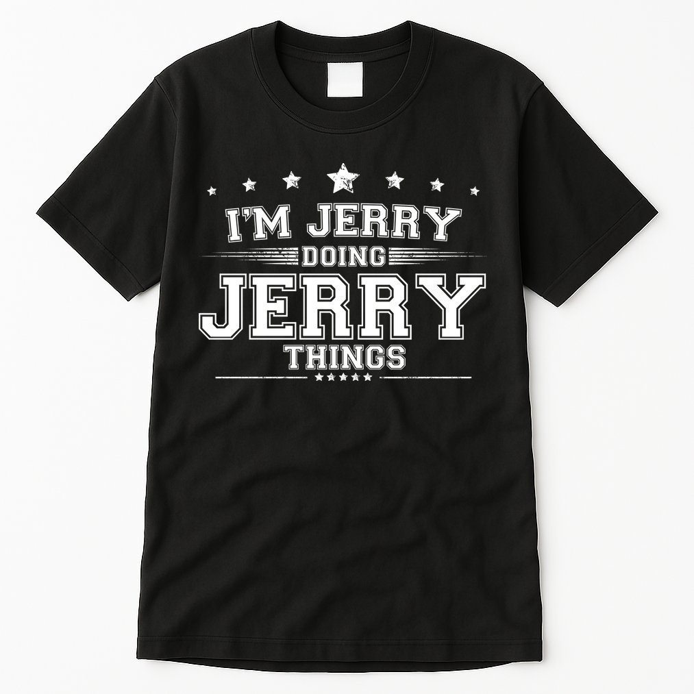 Im Jerry Doing Jerry Things Tall T-Shirt