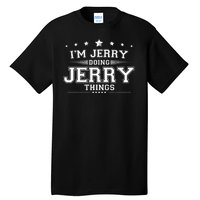 Im Jerry Doing Jerry Things Tall T-Shirt