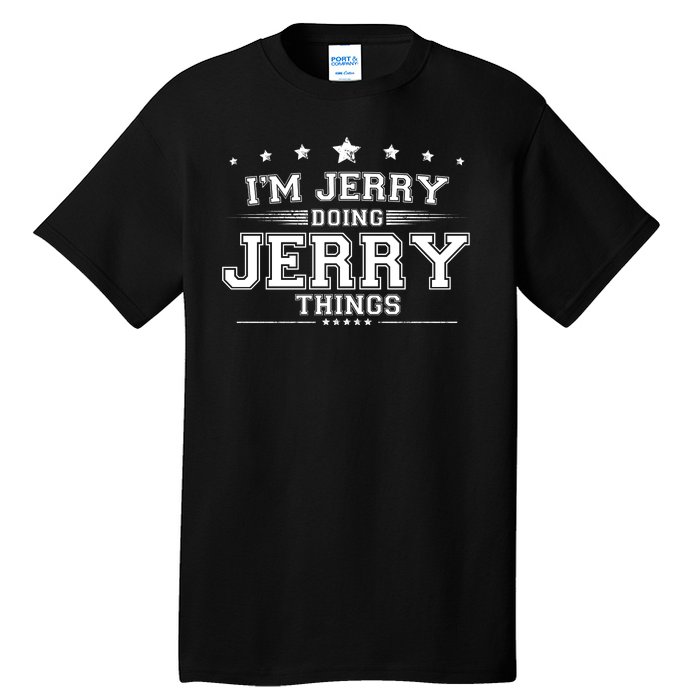 Im Jerry Doing Jerry Things Tall T-Shirt