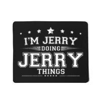 Im Jerry Doing Jerry Things Mousepad