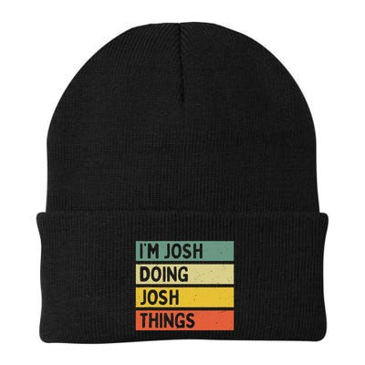 IM Josh Doing Josh Things Funny Personalized Quote Knit Cap Winter Beanie
