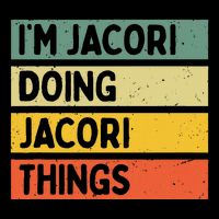 IM Jacori Doing Jacori Things Funny Personalized Quote Hoodie