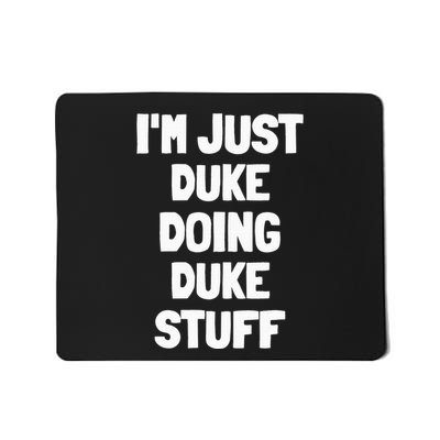 IM Just Doing Stuff Mousepad