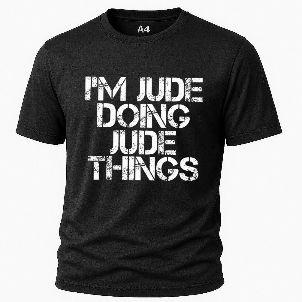 IM Jude Doing Jude Things Funny Birthday Name Gift Idea Cooling Performance Crew T-Shirt