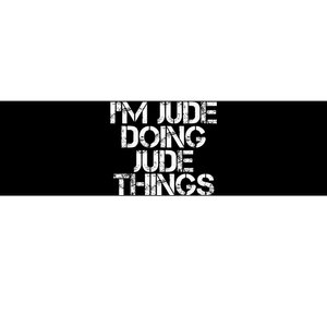 IM Jude Doing Jude Things Funny Birthday Name Gift Idea Bumper Sticker