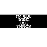 IM Jude Doing Jude Things Funny Birthday Name Gift Idea Bumper Sticker